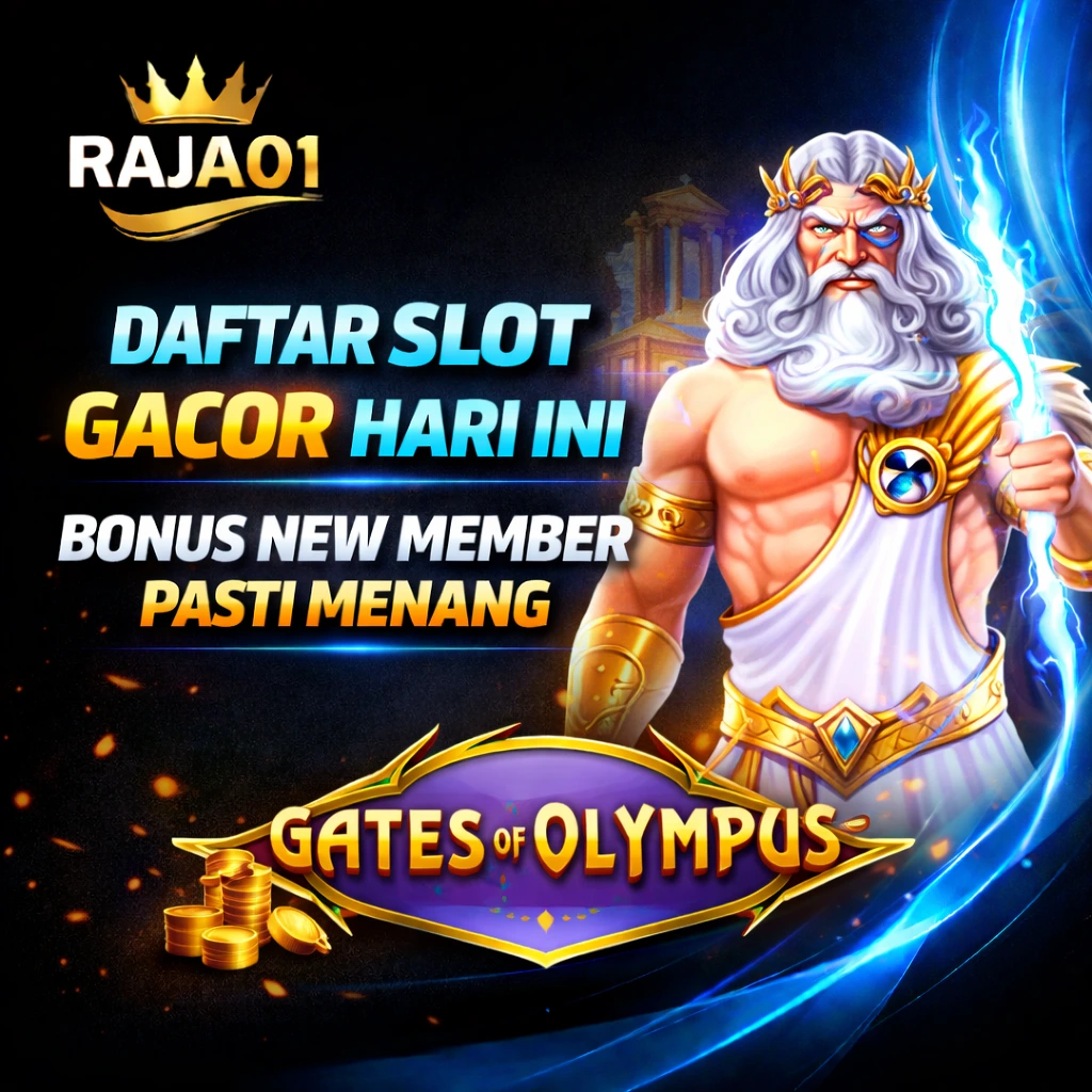 RAJA01 @ Daftar Slot Gacor Hari Ini Bonus New Member Pasti Menang